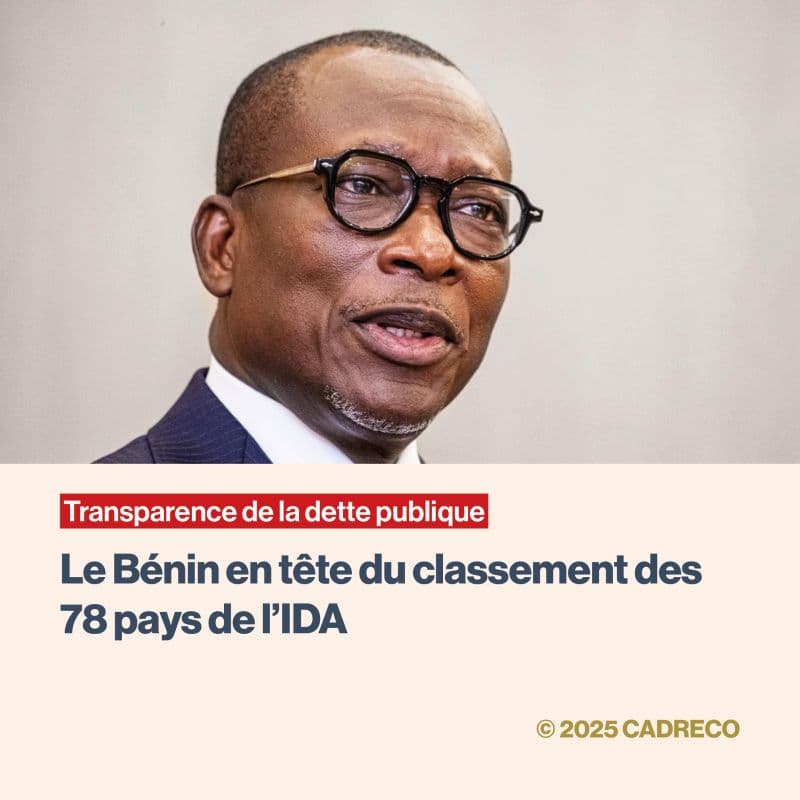 Le Bénin en tête des pays IDA pour la transparence de la dette publique